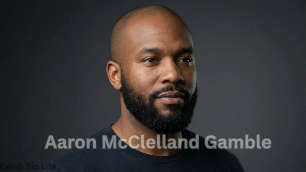 Aaron McClelland Gamble.