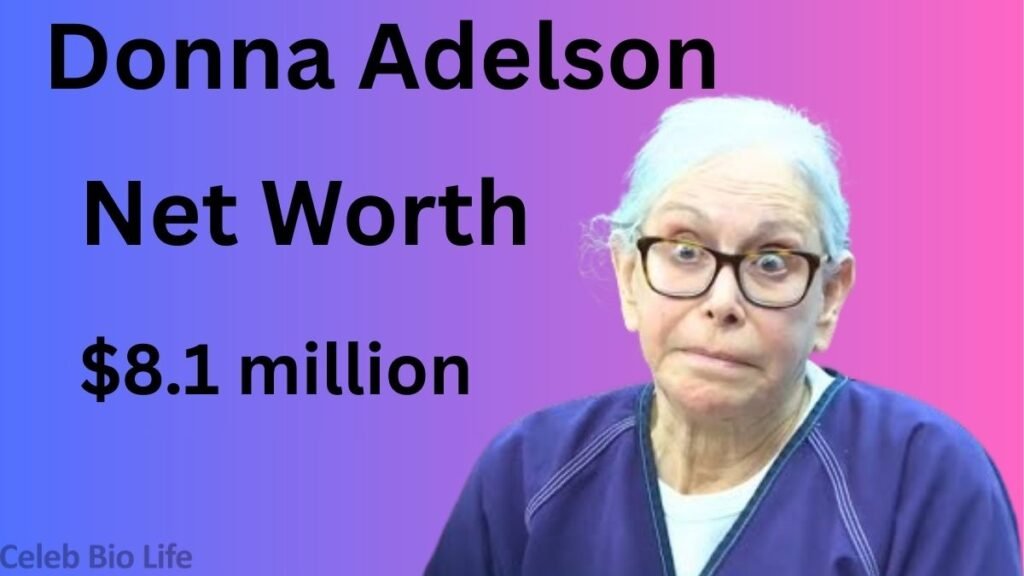 Donna Adelson net worth.