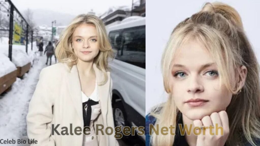 Kalee Rogers Net Worth