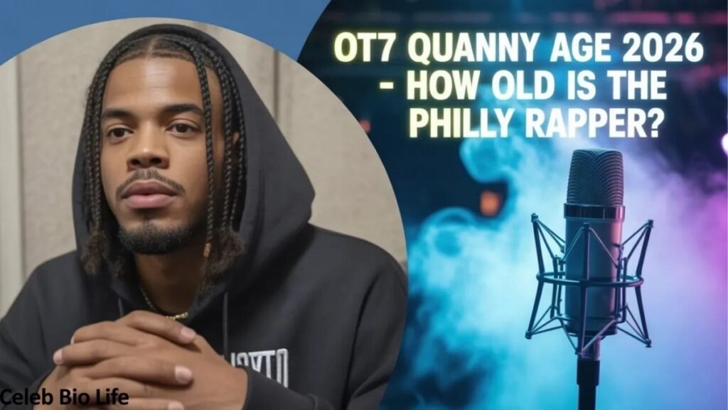 ot7 quanny age​.
