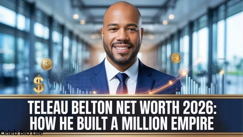 Teleau Belton net worth.