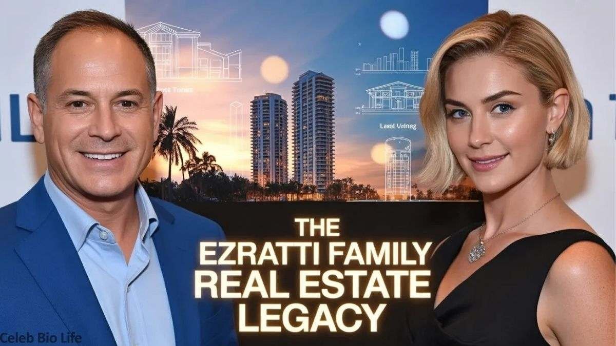 Ezratti family real estate legacy