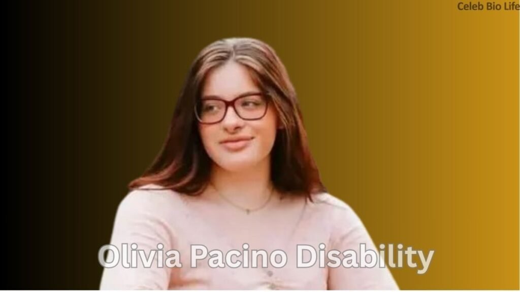 Olivia Pacino Disability