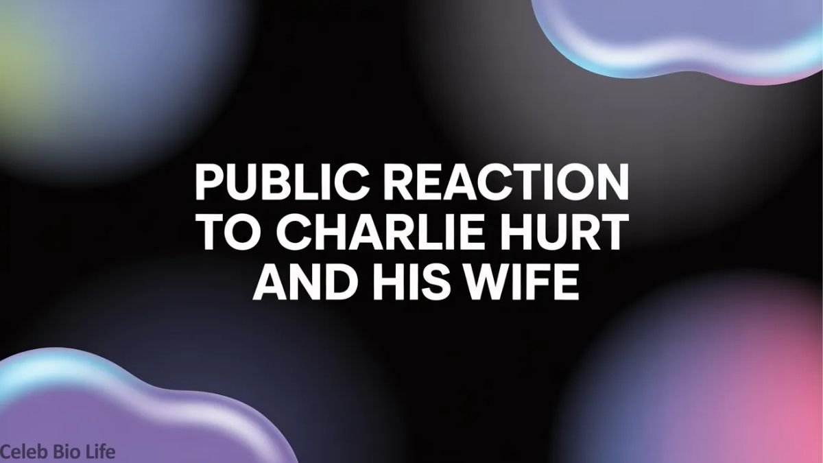 Public reaction to Charlie Hurt news.