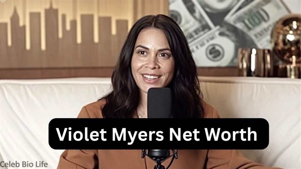 violet myers net worth​.