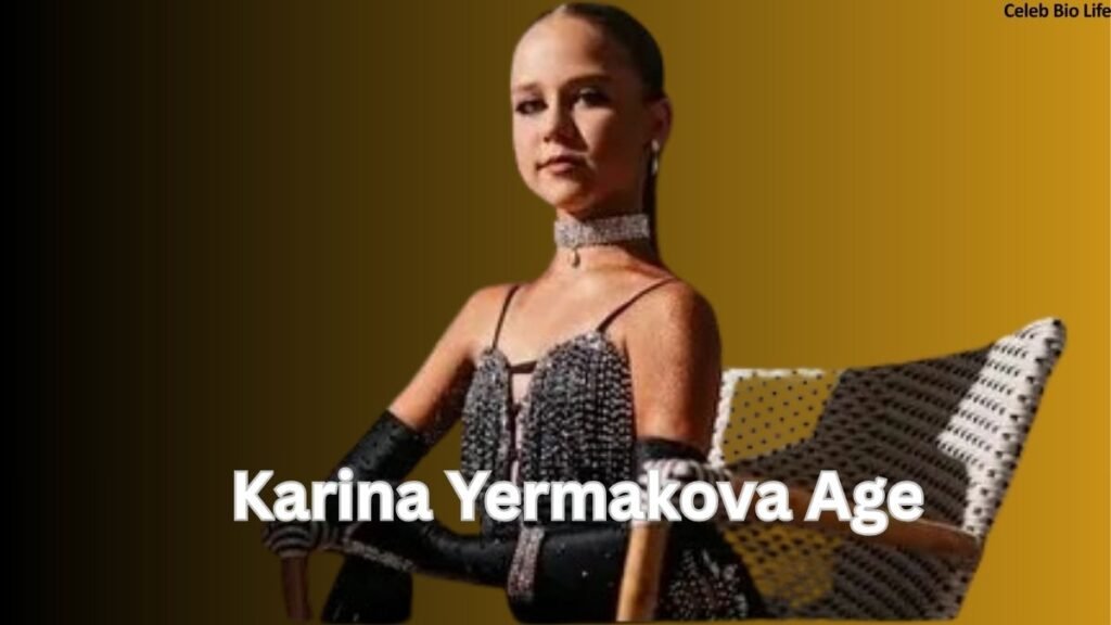 Karina Yermakova Age